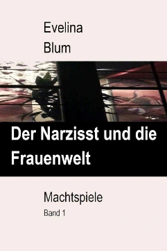 E-Book: Der Narzisst und die Frauenwelt